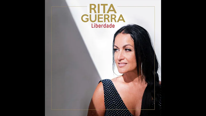 Rita Guerra - Liberdade