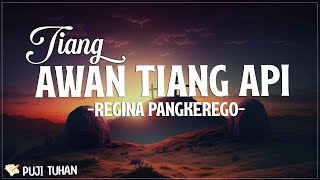 Tiang Awan Tiang Api - Regina Pangkerego Rohani Kristen Terbaru 2024