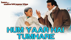 Hum Yaar Hain Tumhare - Video Song | Haan Maine Bhi Pyaar Kiya | Akshay K, Karisma K & Abhishek B  - Durasi: 1:33. 