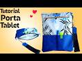 DIY-COMO HACER UN NECESER PORTA TABLET/PORTA LIBRO