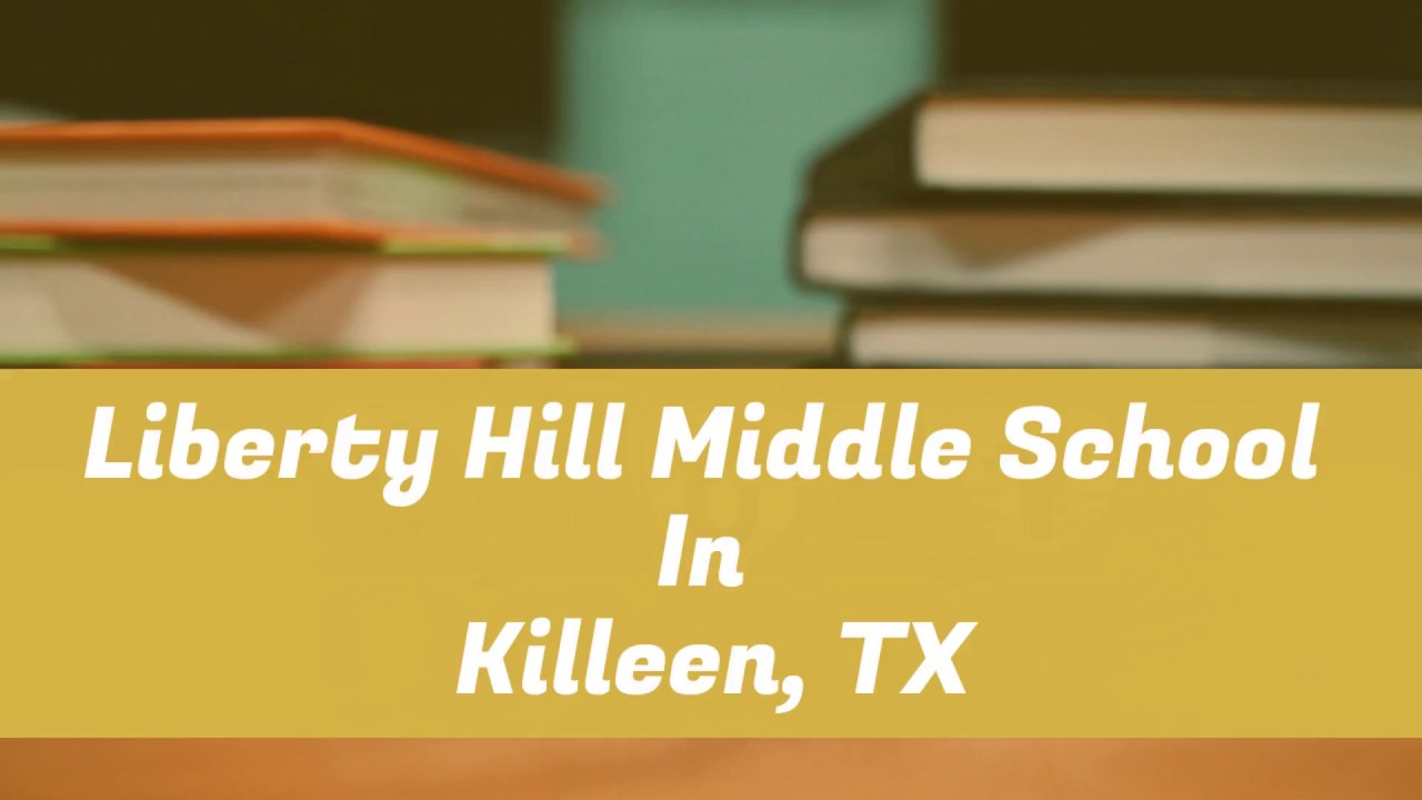 liberty-hill-middle-school-in-killeen-tx-youtube