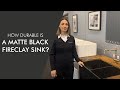 How durable is a matte black fine fireclay sink