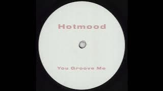 Hotmood - You Groove Me