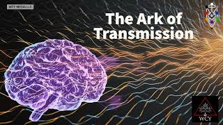 Whence Came You? - 0565 - The Ark of Transmission