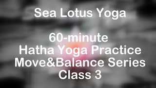 60-Minute Hatha Yoga Practice, Move&Balance Series, Cl 3