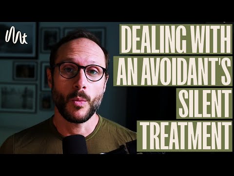 Dealing With An Avoidant S Silent Treatment What To Do