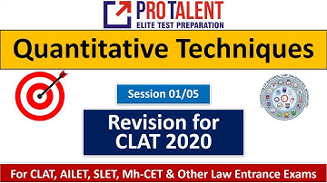 Quantitative Techniques I Refresher Course for CLAT 2020 I Session 01/05