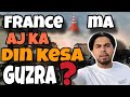 France  🇲🇫 ma aj ka din kesa guzra|| France daliy life vlog || France work