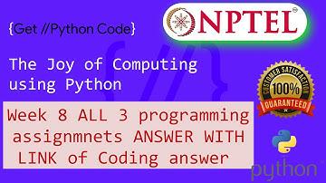 NPTEL The Joy of Computing using python week 8 all 3 programming assignment answer with link of code