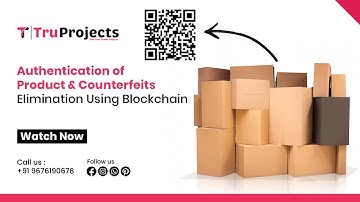 Authentication of Product & Counterfeits Elimination Using Blockchain