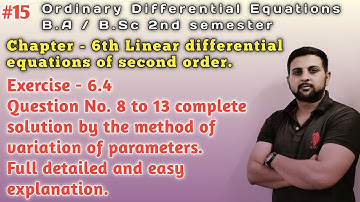 #15  Exercise 6.4 Q. No. 8 to 13 solution | Ordinary Differential Equations | B.A/B.Sc 2nd semester