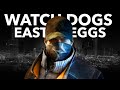 WATCH DOGS - 20 EASTER EGGS, SECRETS & REFERENCES