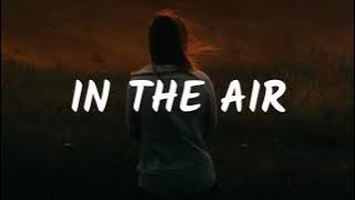 Man Cub & Lucas Marx - In The Air (Lyrics)