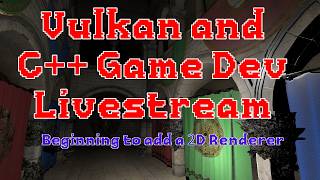 C++ and Vulkan Game Dev - Beginning of a 2D renderer.