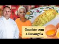 OMELETE COM A ROSANGELA | ERICK JACQUIN