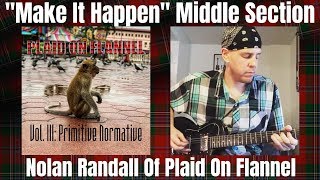 Make It Happen (Middle Section) - Plaid On Flannel