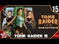 Tomb raider 3 remastered 15 fr  devs sadiques