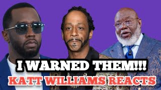 Katt Williams Reacts to TD Jakes and Diddy's controversy, I WARNED THEM!!!!! He Explains