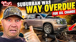 WAY OVERDUE Suburban Oil Change [Change Your Oil]