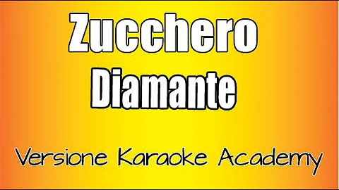 Zucchero -   Diamante  (Versione Karaoke Academy Italia)