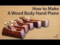 How to Make a Hand Plane