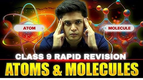 Atoms and Molecules in 25 Minutes 🔥|Class 9th| Rapid Revision|Prashant Kirad