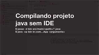 Compilando projeto Java com hierarquia de pacote sem usar IDE (utilizando linha de comando)