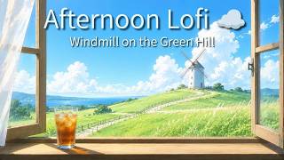 【作業用BGM】風車の丘の午後 🌬️🌿 爽やかLofi｜Windmill Hill Breezy Summer Afternoon Lofi screenshot 5