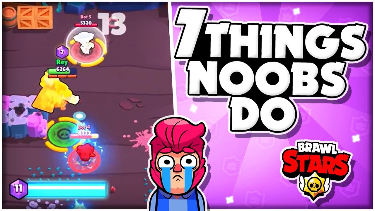 7 Things Noobs Do In Brawl Stars What Pro Players Avoid Brawl Stars Tips And Tricks Youtube - tips on how to play brawl stars for beginners
