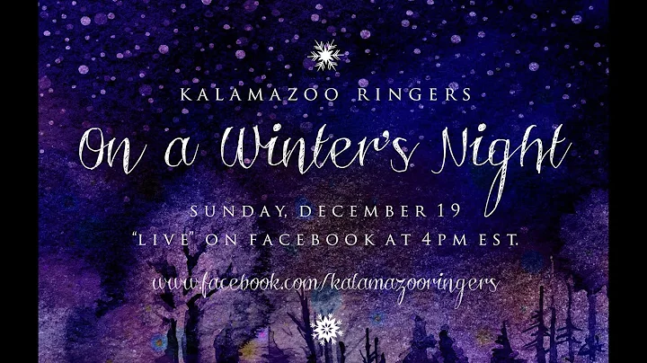 On a Winter's Night - The Kalamazoo Ringers Christmas Concert 2021