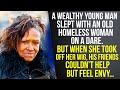 Wealthy Young Man Slept with an Elderly Homeless Woman on a Dare. But When She Took off Her Wig…