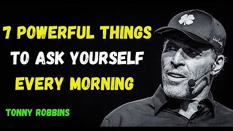 7 Questions That Will Change Your Life EVERY Morning | Tony Robbins Motivation