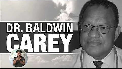 DR. BALDWIN CAREY PASSES AWAY