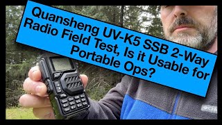 Quansheng UVK5 2 Meter SSB 2Way Radio Field Test, Is it Usable for Portable Ops?