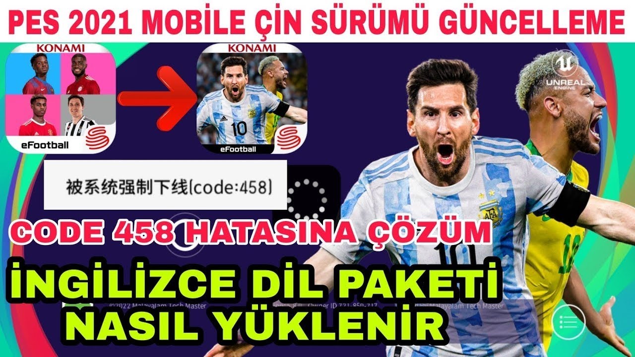 Ready go to ... https://www.youtube.com/watch?v=gE9OcBnhHp4 [ PES 2021 ÃÄ°N VERSÄ°ON GÃNCELLEME VE CODE 458 HATASI HAQQINDA! PES 2021 MOBÄ°LE!]