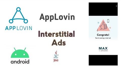 How to implement AppLovin interstitial ads in your android app.