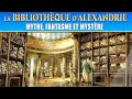 La fabuleuse bibliothque dalexandrie  le mythe disparu  documentaire histoire antiquit