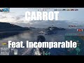 Highlight: FR IX Carrot feat HMS Incomparable