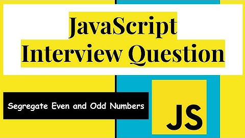 Segregate Even and Odd Numbers | JavaScript Interview Question