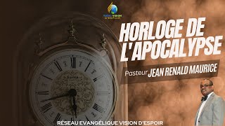 Horloge de lApocalypse | Sabbat 19 Aout 2023 | Vision DEspoir TV