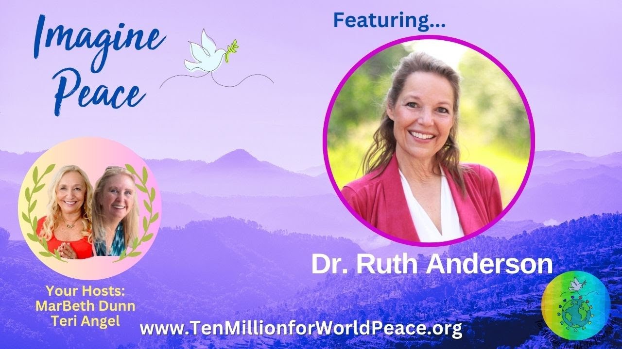 Ep 12 - Is World Peace Possible?  with Dr Ruth Anderson