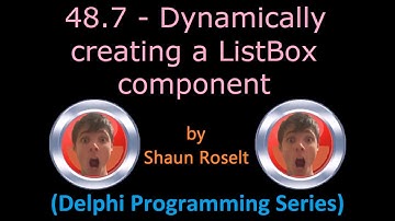 Delphi Programming Series: 48.7 - Dynamically creating a ListBox component