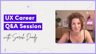 UX Career Q&amp;A With Sarah Doody - Aug 17