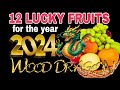 12 maswerteng prutas sa 2024  12 luck fruits for 2024  lucky bowl 2024 2024 fengshui