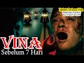 Sinopsis Film Vina: Sebelum 7 Hari full Movie