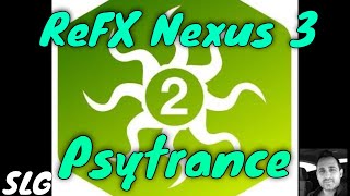 ReFX Nexus 3 | Expansion Psytrance 2 | Presets Preview