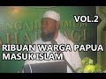 Ustadz Fadlan Garamatan (Ustadz Sabun) - Perjalanan Dakwah Di Bumi Papua (Nuu waar) [Vol.2]