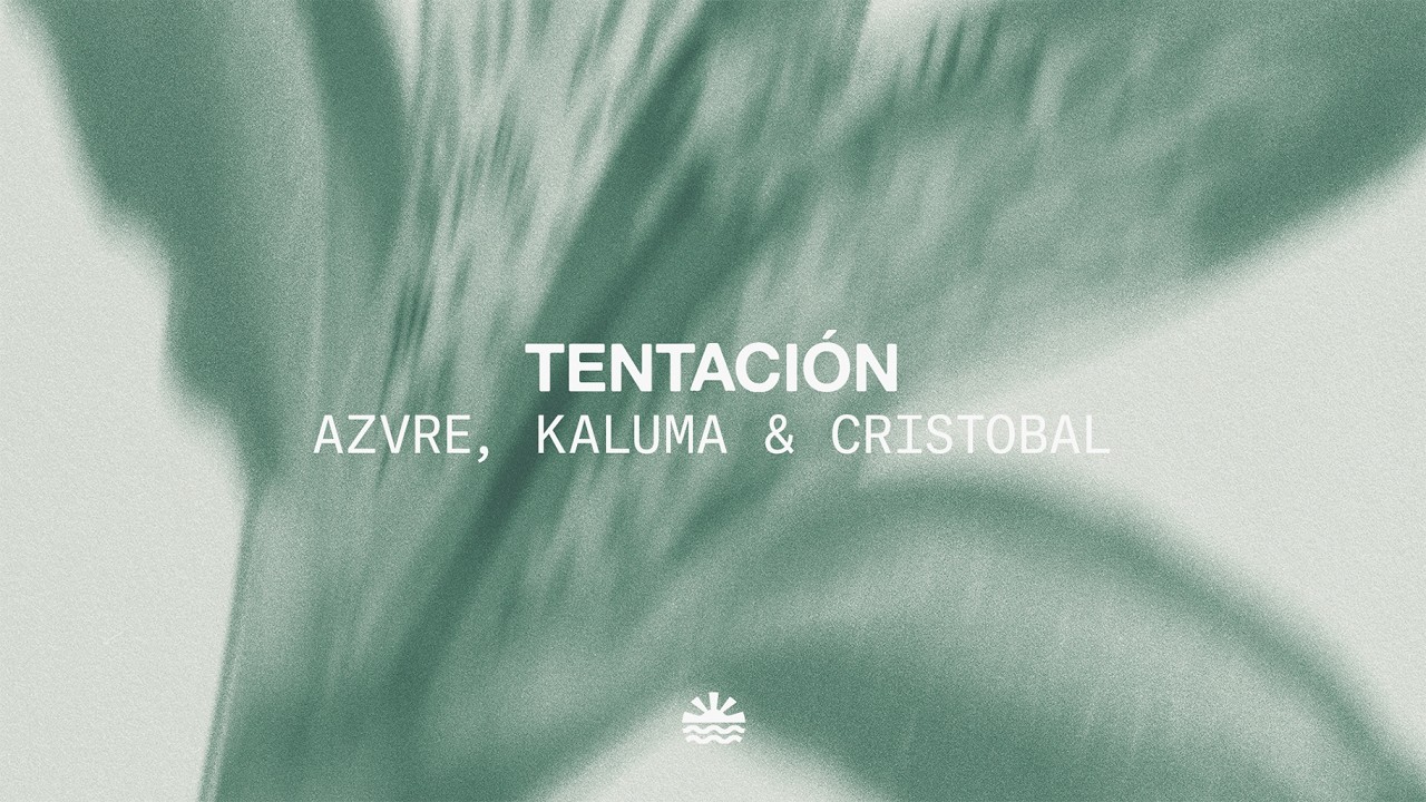 azvre, KALUMA \u0026 Cristobal - Tentación (Music Video)