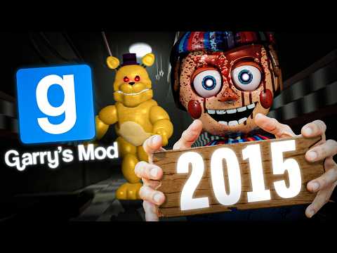 CLIQUE NESTE VÍDEO PRA VOLTAR A 2015! - Garry's Mod (GMOD FNaF)