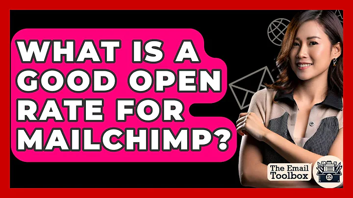 What Is A Good Open Rate For Mailchimp? - TheEmailToolbox.com